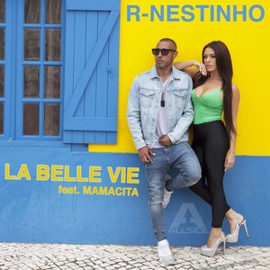 La belle vie(feat. Mamacita)
