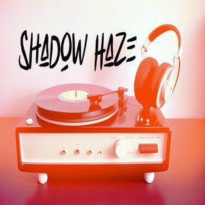 Shadow Haze