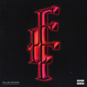 Feel Like This (Remix|Explicit)