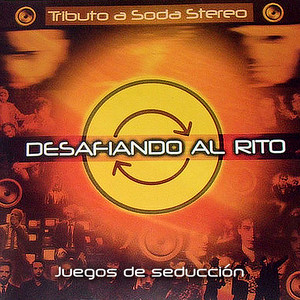 Desafiando al Rito (Tributo a Soda Stereo)