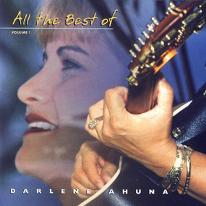 All The Best Of Darlene Ahuna