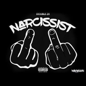 Narcissist (Explicit)