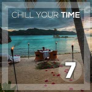 Chill Your Time 7