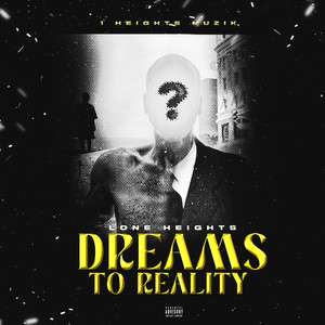 Dreams to Reality (Explicit)