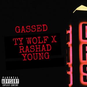 GASSED (feat. Rashad Young) [Explicit]