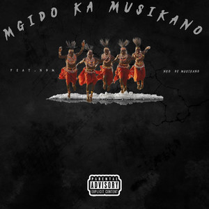 Mgido Ka Musikano (Explicit)