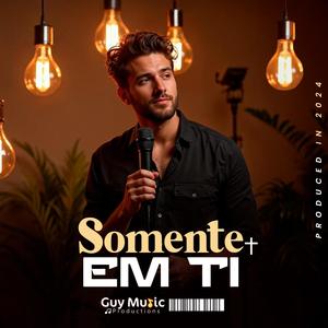 Somente em Ti Senhor