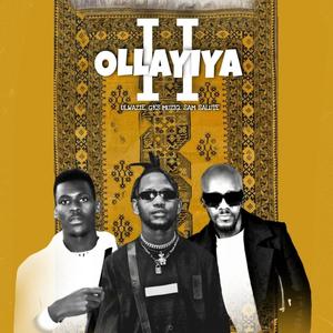 OLLAYIYA II (feat. Gks Muziq & Sam Salute)