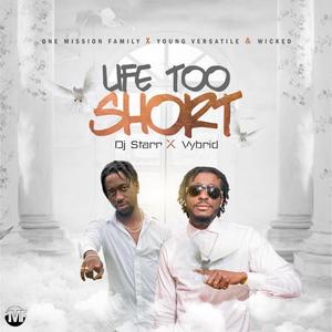 Life Too Short (feat. DJ Starr)