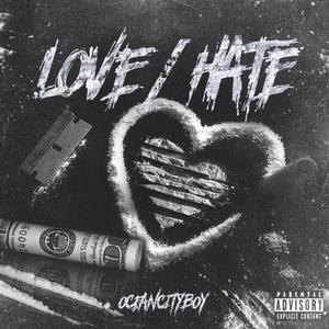 Love/Hate (Explicit)