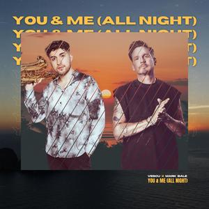 You & Me (All Night)