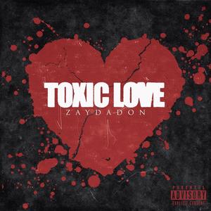 Toxic love (Explicit)