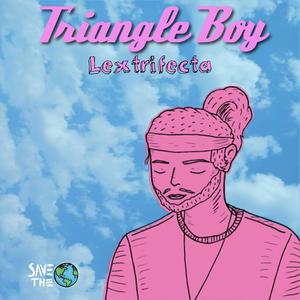 Triangle Boy (Explicit)