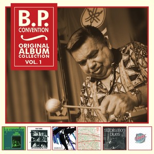 Original Album Collection - B.p. Convention Vol. 1