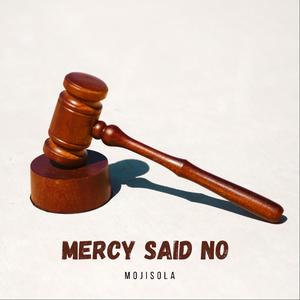 MERCY SAID NO (AFROBEATS VERSION)
