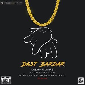 Dast Bardar (feat. Duzakh) [Explicit]