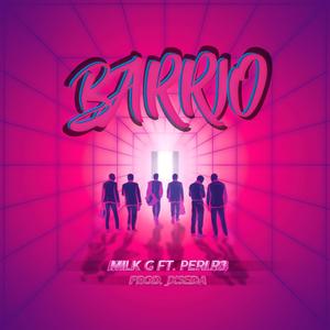 BARRIO (feat. Jxseda & Peri.r3) (Explicit)