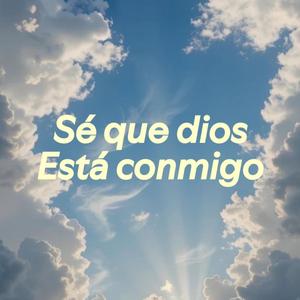 Se que dios está conmigo (feat. S4C)