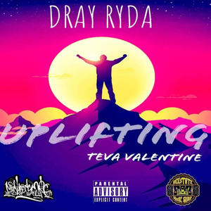 UPLIFTING (feat. Teva Valentine) (Explicit)