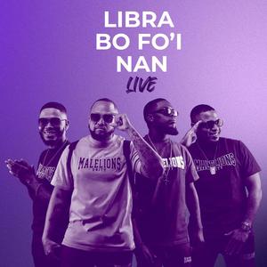 Libra bo fo'i nan (feat. Dibo D) (Live)