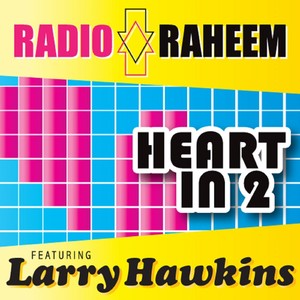 Heart in 2 (feat. Larry Hawkins)