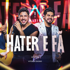 Hater e Fã (Ao Vivo)
