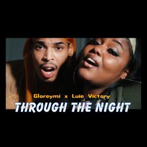 Through the Night (feat. Luie Victory) [Explicit]