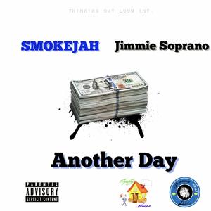 Another Day (feat. Jimmie Soprano) [Explicit]