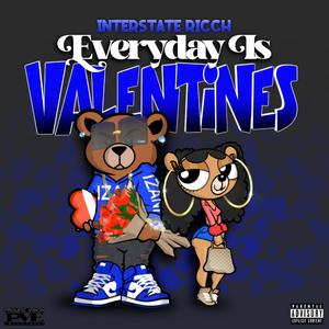 Everyday Is Valentines (Explicit)