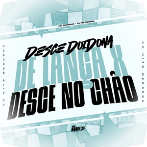 Desce Doidona de Lança x Desce no Chão (Explicit)