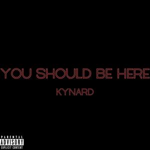 You Should Be Here (Explicit)