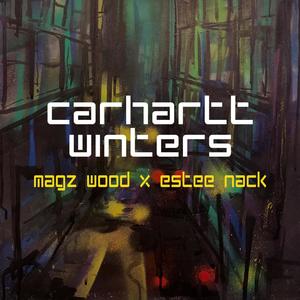 Carhartt Winters(feat. Magz Wood & Estee Nack) (Explicit)