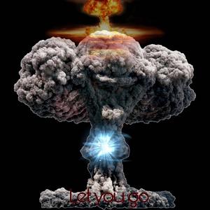 Let you go (Explicit)