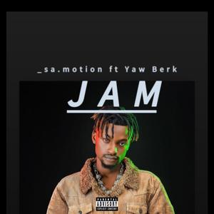 Jam (feat. Yaw Berk)