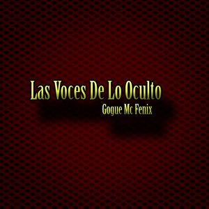 Las Voces De Lo Oculto (Explicit)