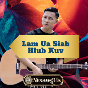 Lam ua siab hlub kuv