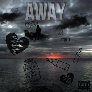 Away (feat. Tyblo) [Explicit]