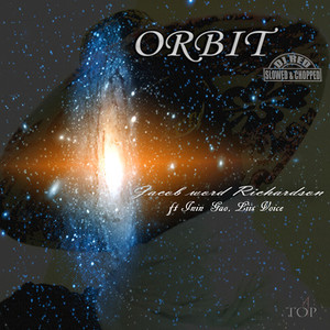 Orbit (DJ Red Slowed & Chopped)