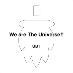 We are The Universe!!