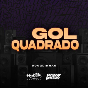 Gol Quadrado (Explicit)