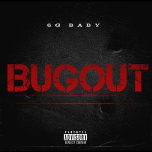 BUGOUT (Explicit)