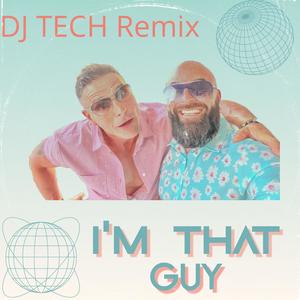 That Guy (House TECH Version) [Explicit]