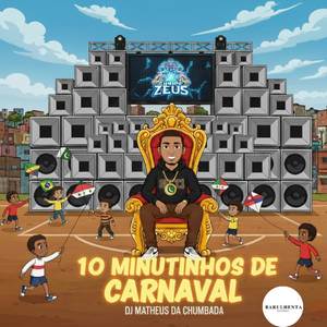 10 MINUTINHOS DE CARNAVAL (Explicit)