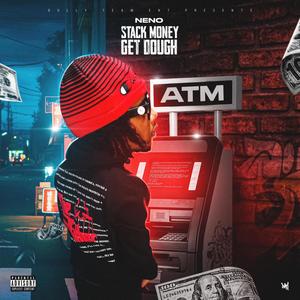 Stack Money Get Dough (Explicit)