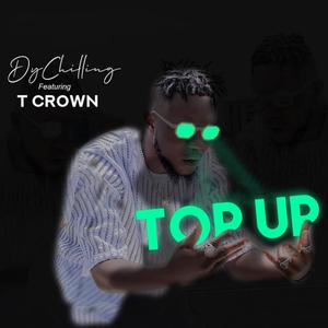 Top Up(feat. T Crown) (Explicit)