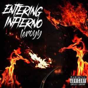 ENTERING INFIERNO (Explicit)