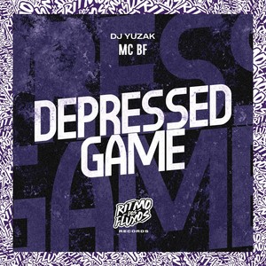 Depressed Game (Explicit)