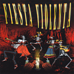 FIESTA VIOLENTA
