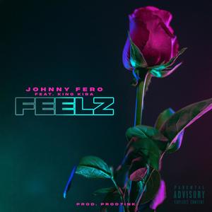 FEELZ (feat. King Kiba) [Explicit]
