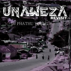 UNAWEZA REVISIT (Explicit)